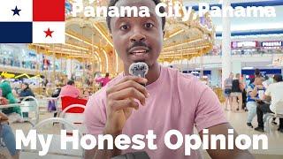 My Experience in Panama City, Panama After Studying Spanish for Four & A Half Years - Honest Opinion