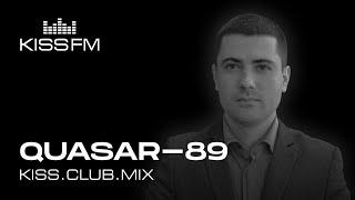 QUASAR-89 – KISS.CLUB.MIX | KISS FM Podcast (DJ Mix)