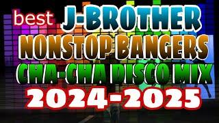 BEST J-BROTHER NONSTOP BANGERS CHA-CHA DISCO MIX #djkaarititmixtv