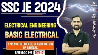 SSC JE 2024 | Basic Electrical Engineering | SSC JE Electrical Classes by Abhinesh Sir