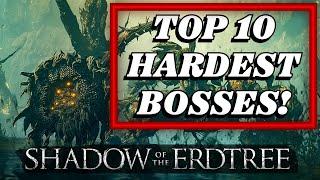 TOP TEN HARDEST BOSSES in Shadow of the Erdtree | For me
