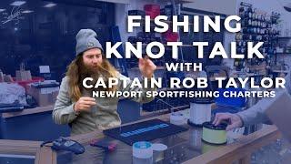 The best fishing knots according to Capt. Robert Taylor - Newport Sportfishing Charters