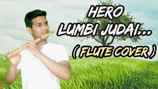 Lumbi Judai | Hero | Flute Cover | Instrumental | Sarvesh Patil |