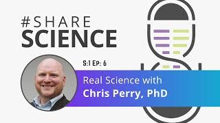 Talking Real Science with Chris Perry