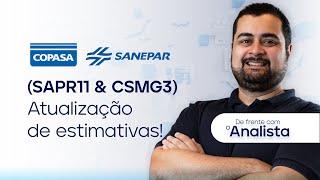 Saneamento | SAPR11 & CSMG3: Atualização de estimativas! Sanepar diante de um grande evento! #dfa