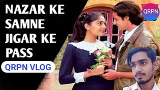 Nazar Ke Saamne Full Song || Voice QRPN VLOG