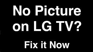 LG Smart TV No Picture but Sound  -  Fix it Now