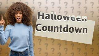 How many days do we need until Halloween?