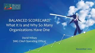 Balanced Scorecard  What It Is and Why So Many Organizations Have One