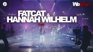 FATCAT & Hannah Wilhelm | WeLive - Live Funk Concert