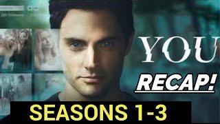 You Seasons 1, 2, and 3 Recap