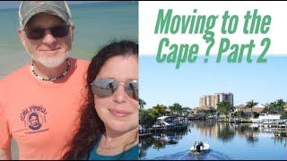 Moving to Cape Coral? Part 2