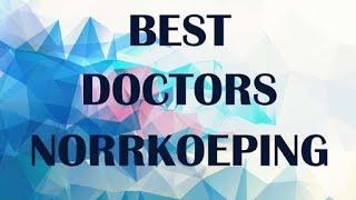 Best  Doctors in Norrkoeping, Sweden