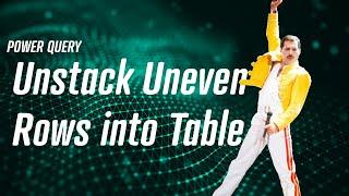 Power Query - Unstack a Uneven List into a Table 