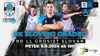 01.KROG - LIGA NLB (24/25): RK SLOVENJ GRADEC : RD LL GROSIST SLOVAN