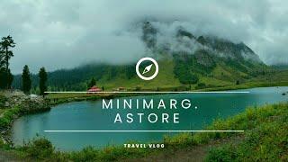 Tour to Minimarg, Domel & Rainbow Lake Astore | Top Travel Destination of Pakistan 2022 |