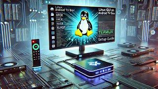 Графическая среда на Android TV Box через Termux – Полноценный Linux-интерфейс!