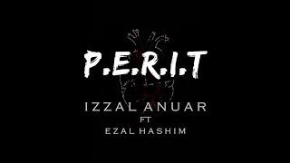 PERIT - Izzal Anuar Ft Ezal Hashim