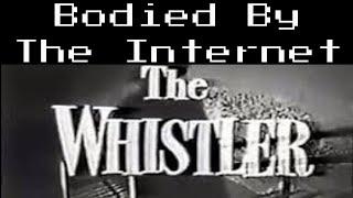 Bodied by The Internet: Scary Reddit Stories: The Whistler... SCARY AF......  (r/nosleep)