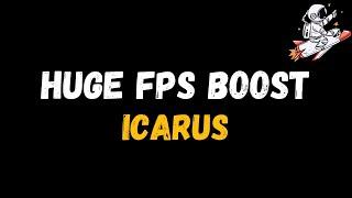 Icarus: Extreme increase in performance and FPS | Optimization Guide