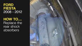 How to Replace the rear shock absorbers on the  Ford Fiesta 2008 to 2012