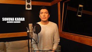 ALISHER KARIMOV - SONUNA KADAR (cover)