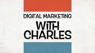 Digital Marketing with Charles (English presentation)