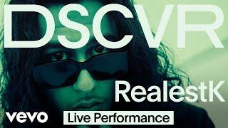 RealestK - Toxic (Live) | Vevo DSCVR