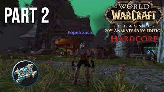 World of Warcraft Classic - Hardcore (Self-Found) Part 2: The Mills Overrun!