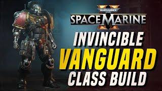 THIS INVINCIBLE VANGUARD CLASS BUILD CAN SOLO EVERYTHING | WARHAMMER 40K: SPACE MARINE 2