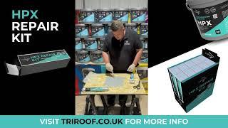 How to use your TriRoof HPX Repair Kit