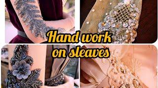 Top 10+ latest hand embroidery sleeves designs ideas /kora dabka work /beaded work sleeves.