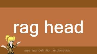 rag head