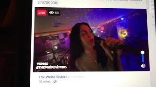 THE WEIRD SISTERS: 9pm streamed show 4/25-Part 1