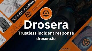 Drosera - Trustless incident response