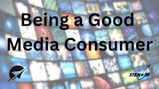 Are You A Good Media Consumer?