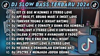 DJ SLOWBASS TERBARU 2024 || DJ EST CE QUE M'AINMES X STEREO LOVE || DJ APT ROSE FT. BRUNO MARS VIRAL