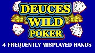 Video Poker: 4 Frequently Misplayed Hands In Deuces Wild