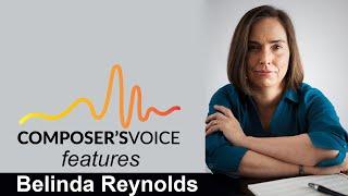 Composer's Voice features Belinda Reynolds