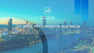 The Wage Price Index in Australia