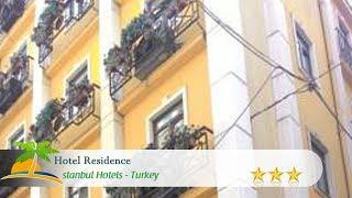 Hotel Residence - Istanbul Hotels, Turkey