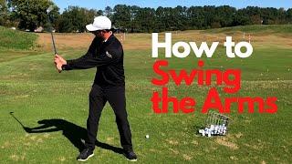 How to Actually Swing the Arms in the Golf Swing