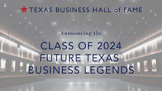 The 2024 Future Texas Business Legend Awards Announcement