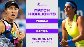 Jessica Pegula vs. Caroline Garcia | 2022 Cincinnati Quarterfinal | WTA Match Highlights