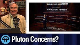 Concerns About Microsoft Pluton?