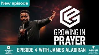 Growing in Prayer:  Growing in Prayer, Growing in God 