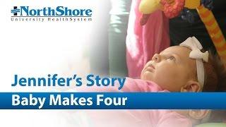 Baby Makes Four: Jennifer's Story