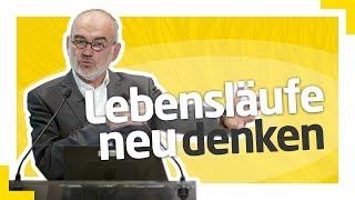 Dr. Norbert F. Schneider: Lebensläufe neu denken