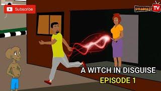 A WITCH IN DISGUISE; PART 1 (STEADFAST TV)