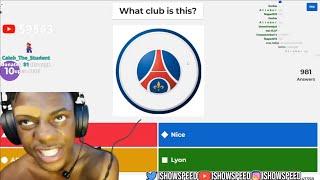 iShowSpeed Guessing Football Clubs Names 